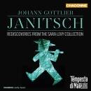 Janitsch Johann Gottlieb - Rediscoveries From The Sara Le...