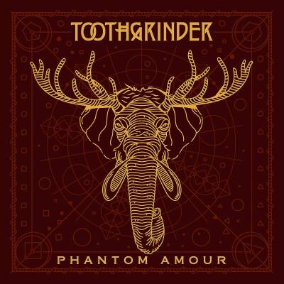 Toothgrinder - PHANTOM AMOR