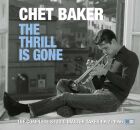 Baker Chet - Thrill Is Gone, The