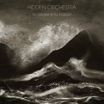 Hidden Orchestra - To Dream Is To Forget