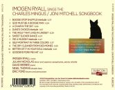Tyall Imogen - Sings The Charlie Mingus / Joni Mitchell Songbook