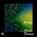 Thomas Micah - Reveal