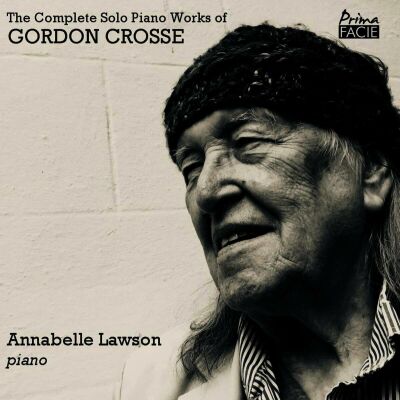 Lawson Annabelle - Complete Solo Piano Works Of Gordon Crosse