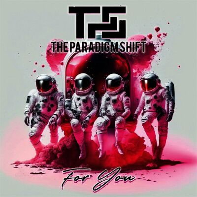 Paradigm Shift, The - For You