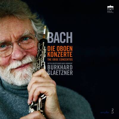 Glaetzner Burkhard / Mitteldeutscher Bachkonvent - Bach, J.S.: Die Oboenkonzerte (JPC Vinyl)