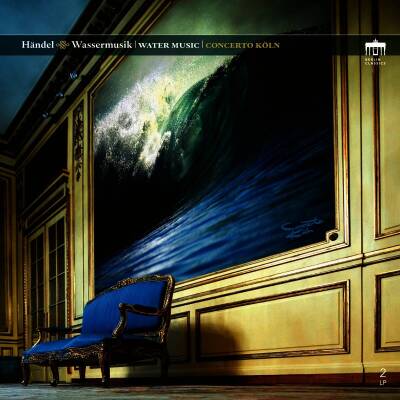 Concerto Köln - Wassermusik/Sinfonias