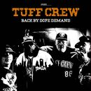 Tuff Crew - Back By Dope Demand