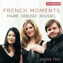 Faure Gabriel / Debussy Claude / Roussel Albert - French Moments (Neave Trio)
