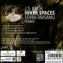 Bach Johann Sebastian - Inner Spaces (Serra Tavsanli (Piano))