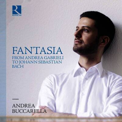 Gabrieli Andrea / u.a. - Fantasia (Buccarella Andrea)
