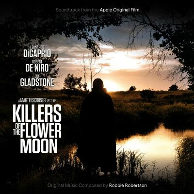 Robertson Robbie - Killers Of The Flower Moon (Soundtrack From The Ap)