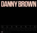 Brown Danny - Quaranta