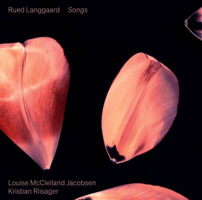 Langgaard Rued - Songs (McClelland Jacobsen Louise / Riisager Kristian)