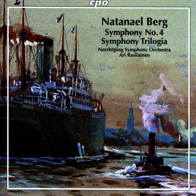 BERG Natanael - Symphony No. 4: Symphony Trilogia (Norrköping Symphony Orchestra - Ari Rasilainen (Di)