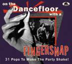 On The Dancefloor With A Fingersnap (Various)