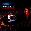 Hood Robert / Kuti Femi - Variations