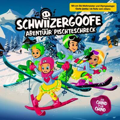 Schwiizergoofe - Abentueuer Pischteschreck