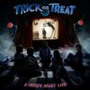 Trick Or Treat - A Creepy Night Live