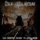 Calhoun Dee - Old Scratch Comes To Appalachia