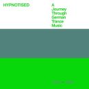 Hypnotised: A Journey Through German Trance Music (Various)