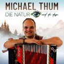 Thum Michael - Die Natur Und Du Dazu