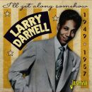 Darnell Larry - Ill Get Along Somehow 1949-1957