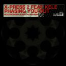 X-Press 2 feat. Okereke Kele - Phasing You Out (12"...