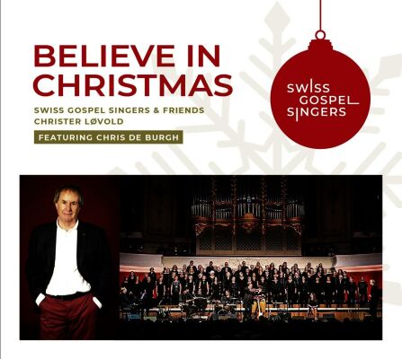 Swiss Gospel Singers / Lovold Christer - Believe In Christmas (Digipak)