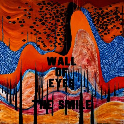 Smile, The - Wall Of Eyes