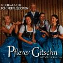 Pflerer Gitschn / Caninis Viktor - Musikalische Schneeflocken