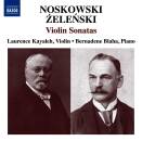 Noskowski / Zelenski - Violin Sonatas (Kayaleh Laurence /...