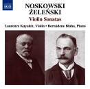 Noskowski / Zelenski - Violin Sonatas (Laurence Kayaleh...