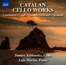 Cassadó / Casals / Granados / Mompou / Casablancas - Catalan Cello Works (Dmitry Yablonsky (Cello) - Laia Martin (Piano))