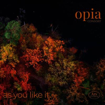 Senfl Ludwig / u.a. - As you like it (opia Consort)