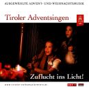 Tiroler Adventsingen: Zuflucht Ins Licht! Vol. 5 (Various)