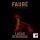 Faure Gabriel - Fauré: Complete Music For Solo Piano (Debargue Lucas)