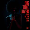 Big Time Lover - Soul On The Real Side (Diverse Interpreten)