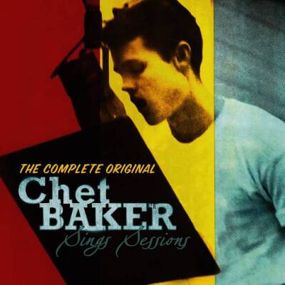 Baker Chet - THE COMPLETE ORIGINAL CHET BAKER SINGS SESSIONS