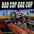 Bad Cop / Bad Cop - Shattered/SafeAndLegal (DoubleA-Side7)
