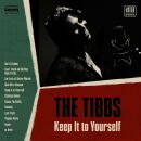 Tibbs, The - Keep It To Yourself