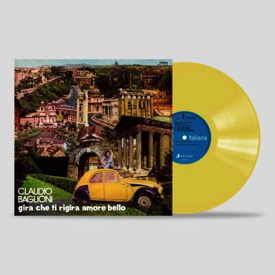 Baglioni Claudio - Gira che ti rigira amore bello (yellow vinyl)