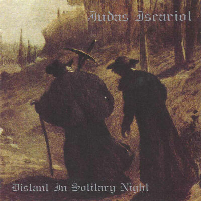 Judas Iscariot - Distant In Solitary Night