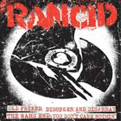 Rancid - Old Friend / Disorder & Disarray / The Wars End / You Do