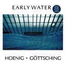 Hoenig Michael / Göttsching Manuel - Early Water...