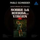 Schneider Pablo - Sobre La Hierba... Virgen (OST)
