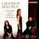 Chaminade Cecile / u.a. - A Room Of Her Own (Neave Trio)