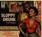 Sloppy Drunk - R&B Rockers - 90 Years Prohibition...