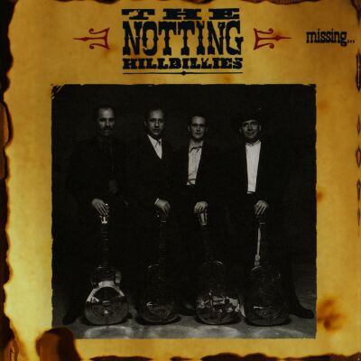 Notting Hillbillies - Missing....presumed Having A
