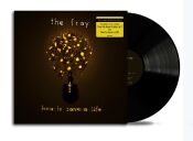 Fray, The - How To Save A Life (Black Vinyl)