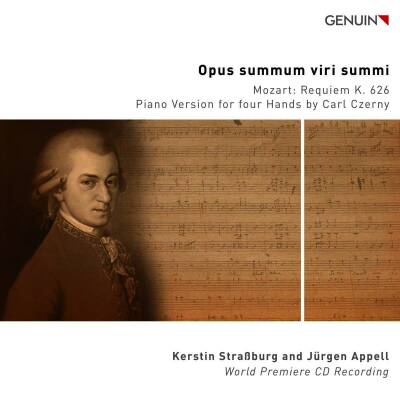Mozart Wolfgang Amadeus (Arr.) - Opus summum viri summi: Requiem K. 626, Piano Versi (Strassburg Kerstin / Appell Jürgen)